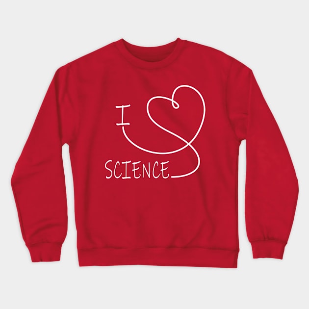 I Love Science Crewneck Sweatshirt by JevLavigne